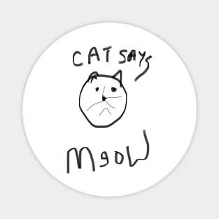 Cat says meow Magnet